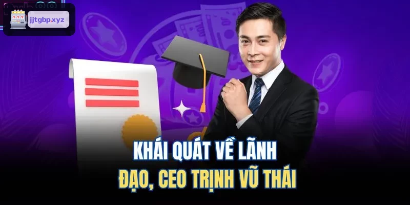 Khái quát về lãnh đạo, CEO Lý Nhật Hưng
