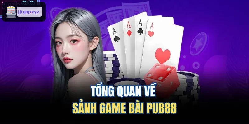 Tổng quan về sảnh game bài BIN88